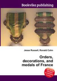 Orders, decorations, and medals of France