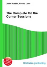 The Complete On the Corner Sessions