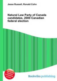 Natural Law Party of Canada candidates, 2000 Canadian federal election