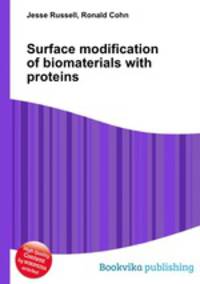 Surface modification of biomaterials with proteins
