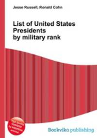 List of United States Presidents by military rank