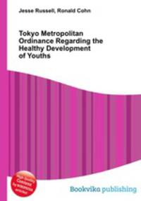 Tokyo Metropolitan Ordinance Regarding the Healthy Development of Youths