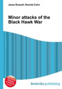 Minor attacks of the Black Hawk War