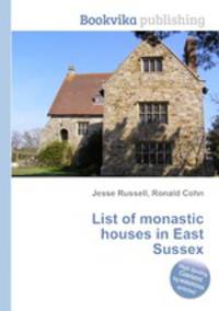 List of monastic houses in East Sussex