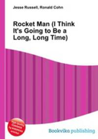 Rocket Man (I Think It
