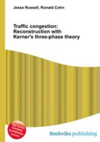 Traffic congestion: Reconstruction with Kerner