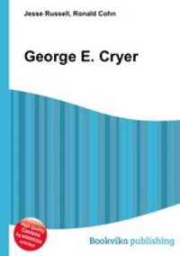 George E. Cryer