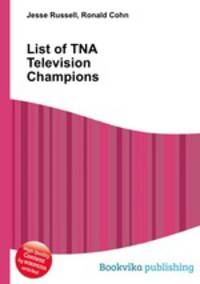 List of TNA Television Champions