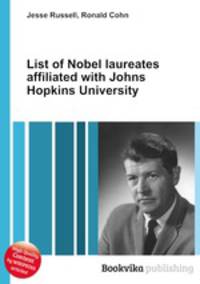 List of Nobel laureates affiliated with Johns Hopkins University