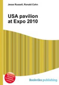 USA pavilion at Expo 2010