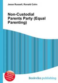 Non-Custodial Parents Party (Equal Parenting)