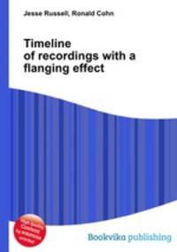 Timeline of recordings with a flanging effect