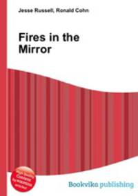 Fires in the Mirror
