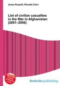List of civilian casualties in the War in Afghanistan (2001–2006)