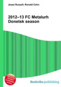 2012–13 FC Metalurh Donetsk season