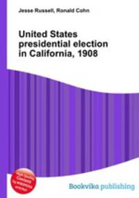 United States presidential election in California, 1908