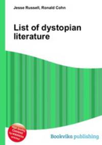 List of dystopian literature