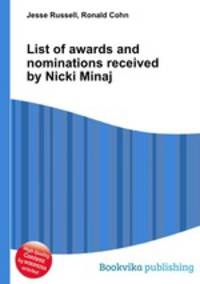 List of awards and nominations received by Nicki Minaj