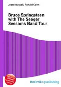Bruce Springsteen with The Seeger Sessions Band Tour