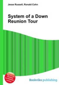 System of a Down Reunion Tour