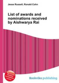 List of awards and nominations received by Aishwarya Rai