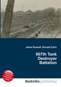 607th Tank Destroyer Battalion