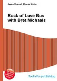 Rock of Love Bus with Bret Michaels