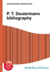P. T. Deutermann bibliography