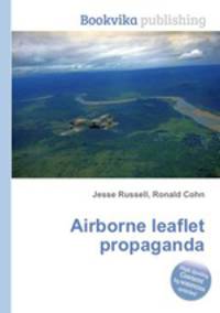 Airborne leaflet propaganda