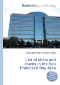 List of cities and towns in the San Francisco Bay Area