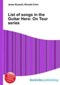List of songs in the Guitar Hero: On Tour series