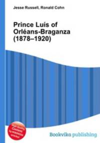 Prince Luis of Orleans-Braganza (1878–1920)