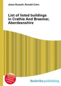 List of listed buildings in Crathie And Braemar, Aberdeenshire