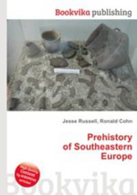 Prehistory of Southeastern Europe