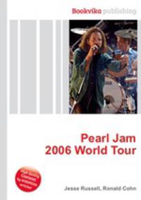 Pearl Jam 2006 World Tour