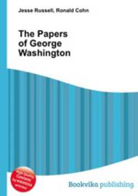 The Papers of George Washington