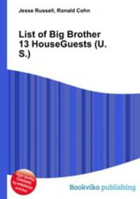 List of Big Brother 13 HouseGuests (U.S.)