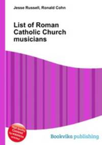 List of Roman Catholic Church musicians