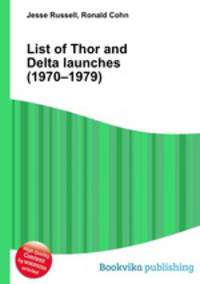 List of Thor and Delta launches (1970–1979)