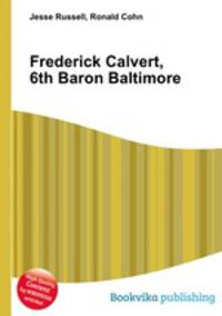Frederick Calvert, 6th Baron Baltimore