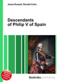 Descendants of Philip V of Spain