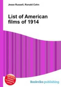 List of American films of 1914