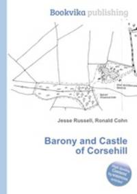 Barony and Castle of Corsehill