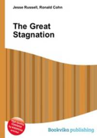 The Great Stagnation