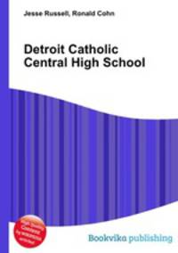 Detroit Catholic Central High School