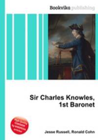 Sir Charles Knowles, 1st Baronet