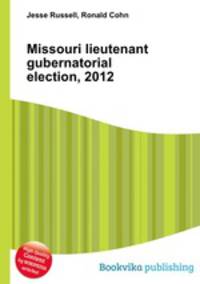 Missouri lieutenant gubernatorial election, 2012