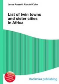 List of twin towns and sister cities in Africa