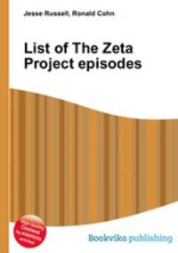 List of The Zeta Project episodes