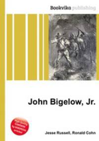John Bigelow, Jr.